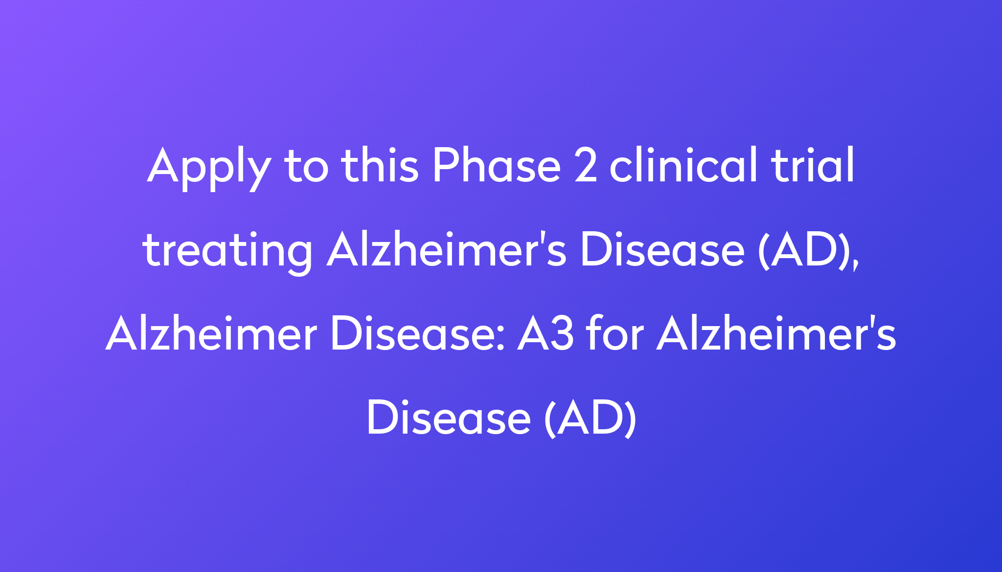 A3 For Alzheimer S Disease Ad Clinical Trial 2022 Power